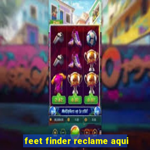 feet finder reclame aqui